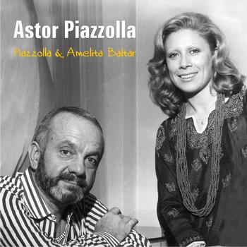 А.Пьяццолла и Амелита Балтар (1970 г)